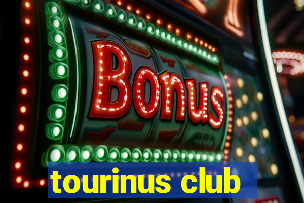 tourinus club