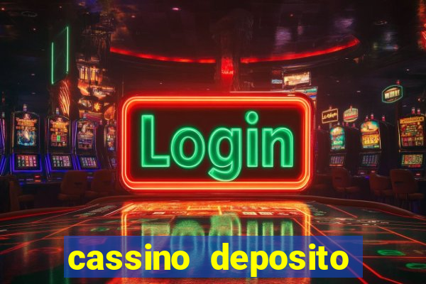 cassino deposito minimo 5 reais