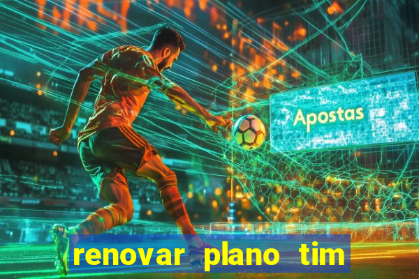 renovar plano tim beta por sms