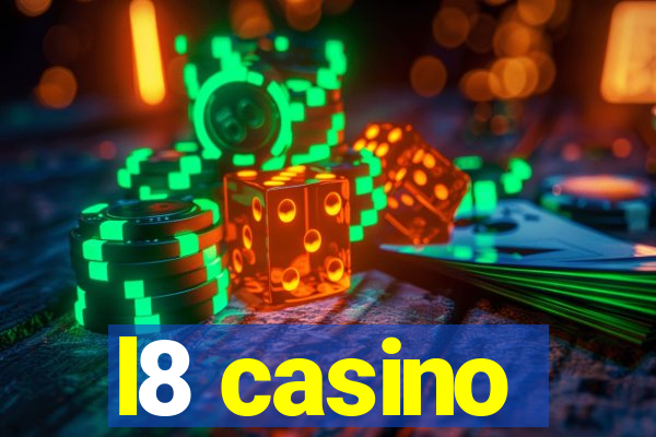 l8 casino