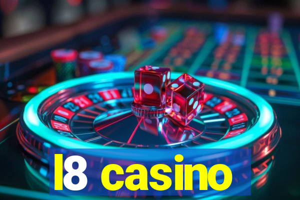 l8 casino