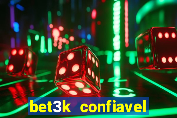 bet3k  confiavel