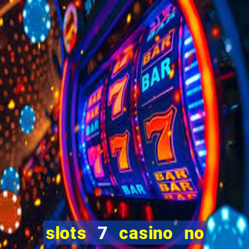 slots 7 casino no deposit bonus code