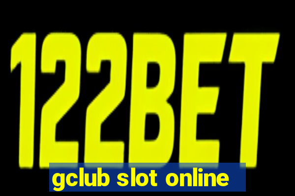 gclub slot online