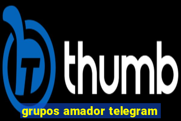 grupos amador telegram