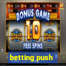 betting push