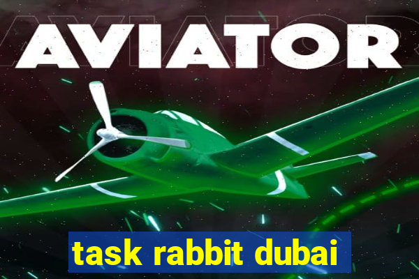 task rabbit dubai