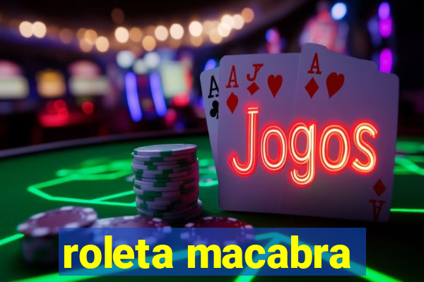 roleta macabra