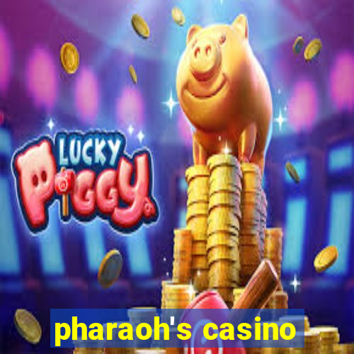 pharaoh's casino