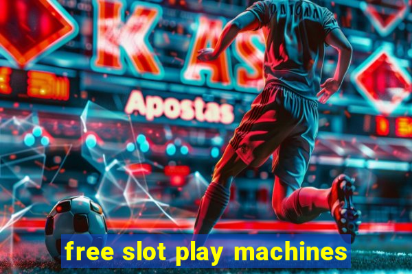 free slot play machines