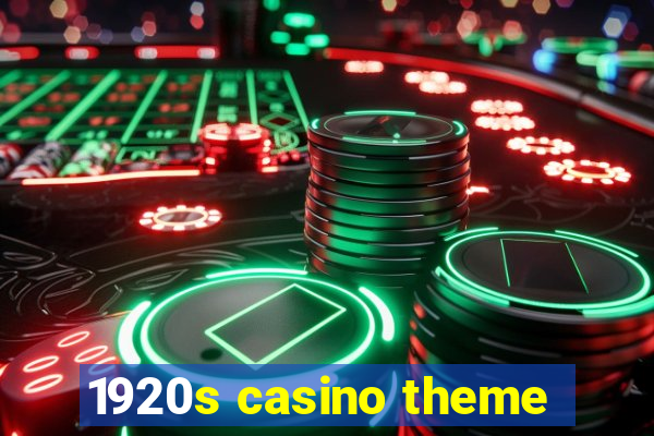 1920s casino theme