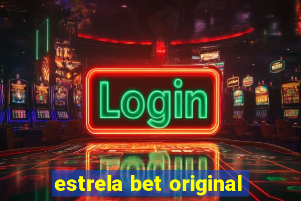 estrela bet original