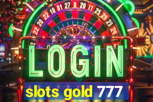 slots gold 777