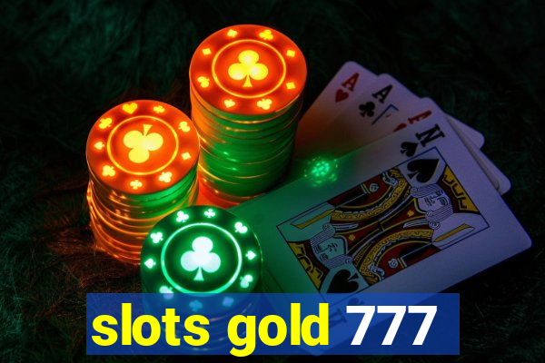 slots gold 777