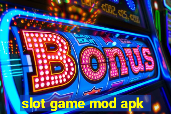 slot game mod apk