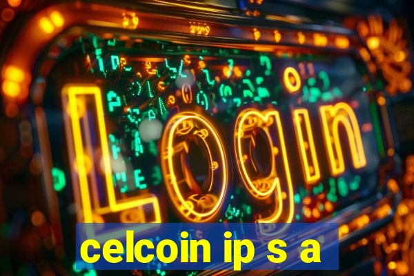 celcoin ip s a