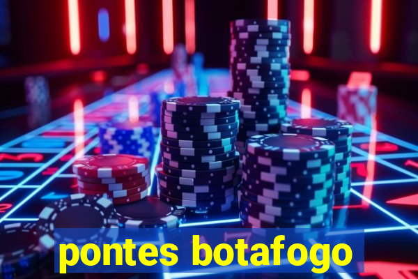 pontes botafogo