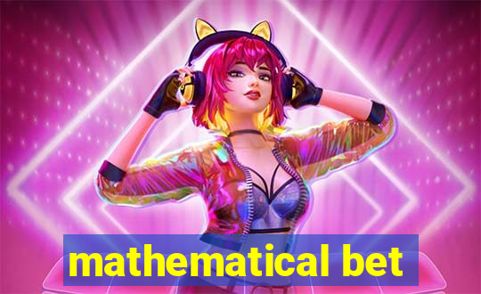 mathematical bet