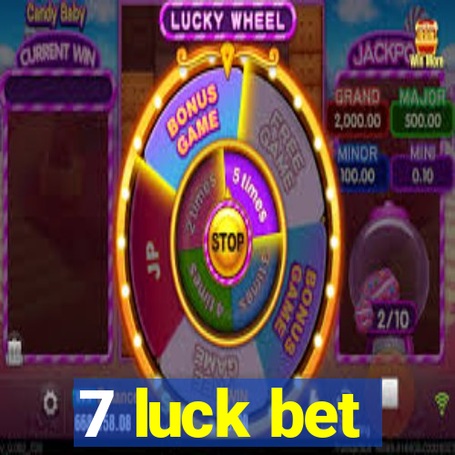 7 luck bet