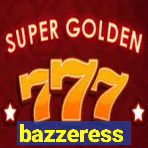 bazzeress