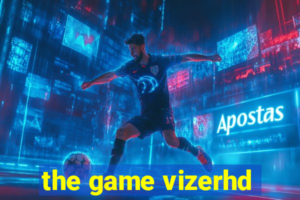 the game vizerhd