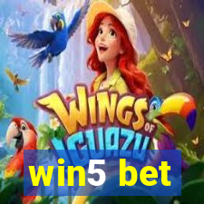 win5 bet