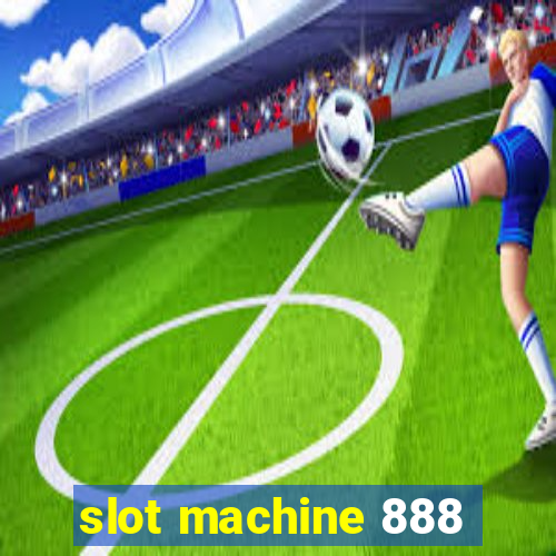 slot machine 888