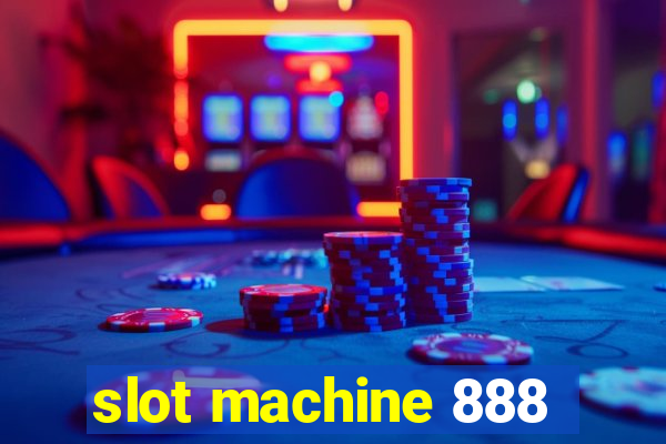 slot machine 888