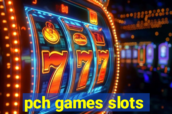 pch games slots