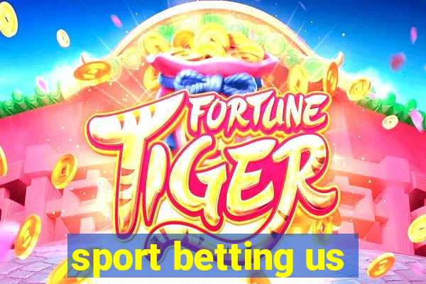 sport betting us