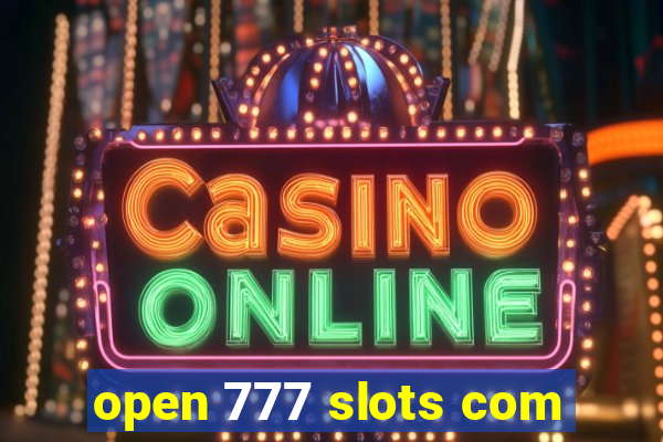 open 777 slots com