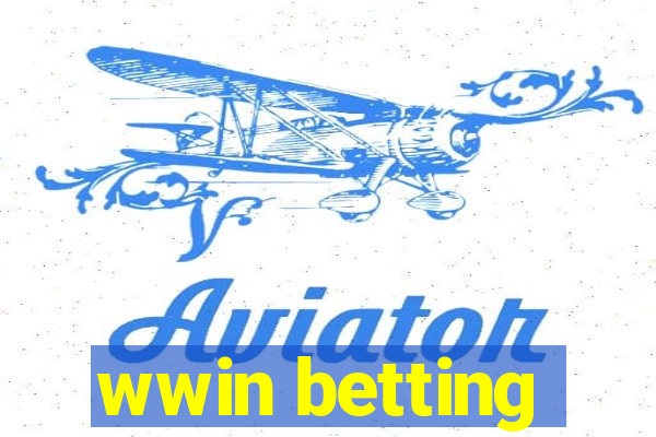 wwin betting