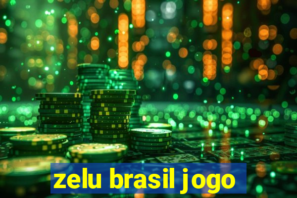 zelu brasil jogo