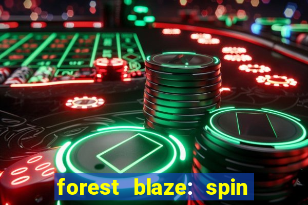 forest blaze: spin lucky ball