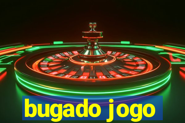 bugado jogo