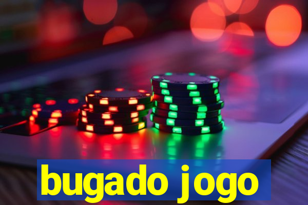 bugado jogo