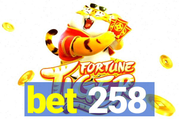 bet 258