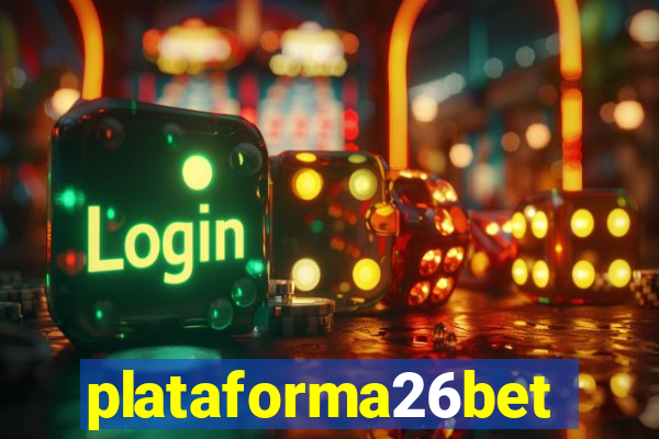 plataforma26bet