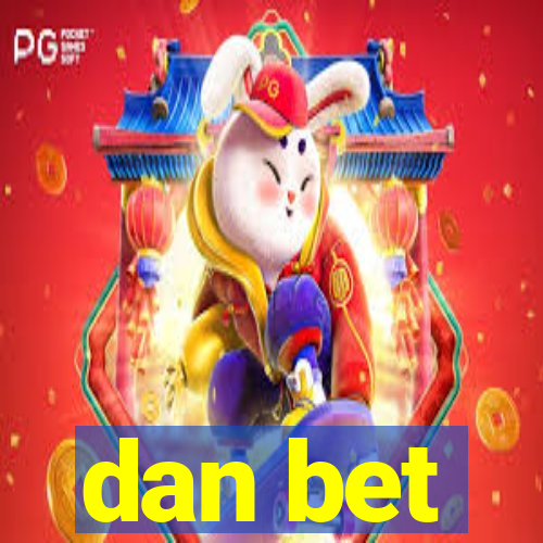 dan bet