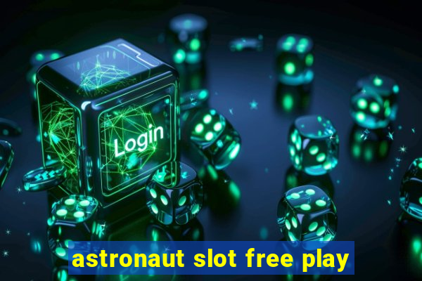 astronaut slot free play