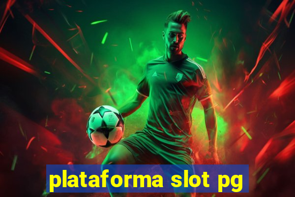 plataforma slot pg