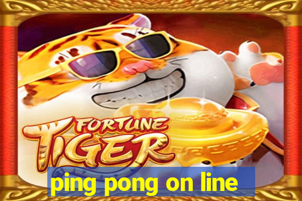 ping pong on line