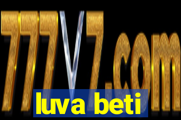 luva beti