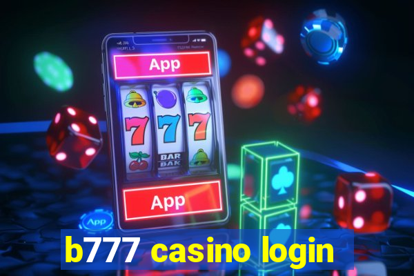 b777 casino login