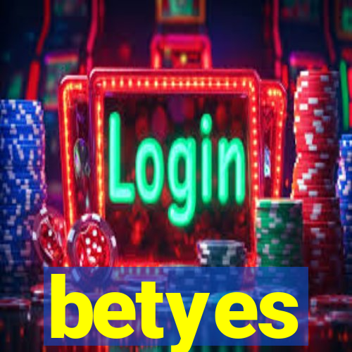 betyes