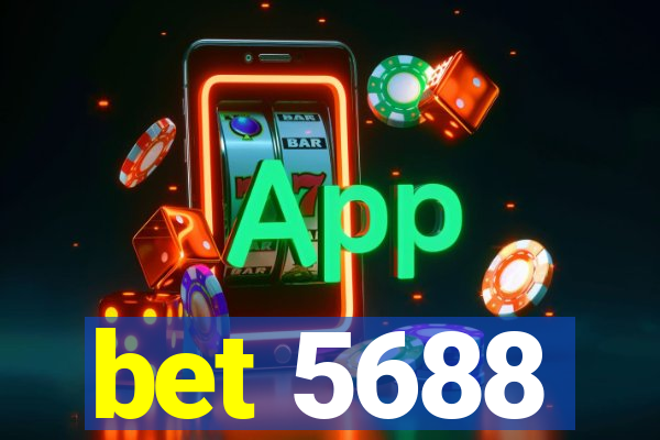 bet 5688