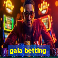 gala betting