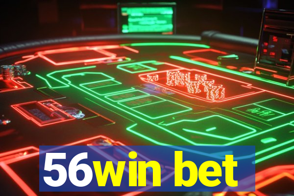 56win bet