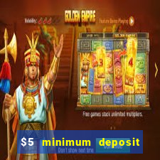 $5 minimum deposit casino australia 2023