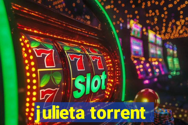 julieta torrent